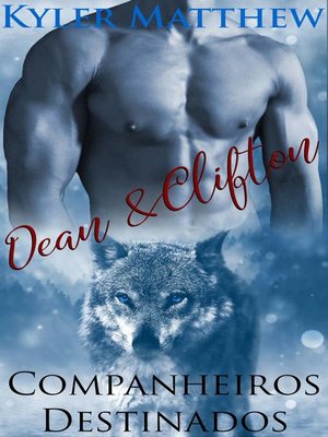 cover image of Companheiros Destinados--Dean & Clifton